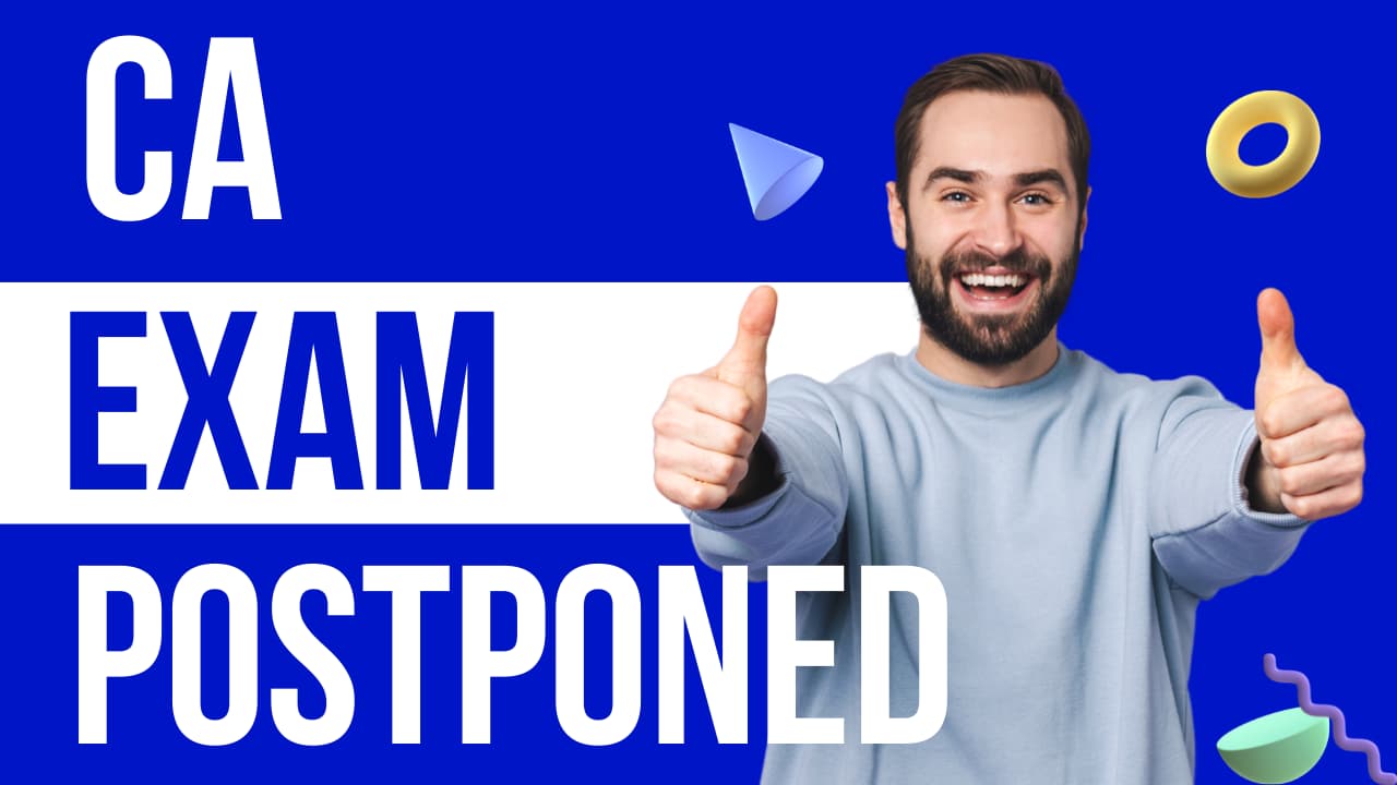 CA Exam Postponed