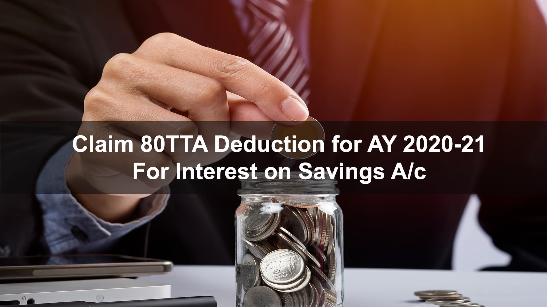 Claim 80TTA Deduction for AY 2020-21