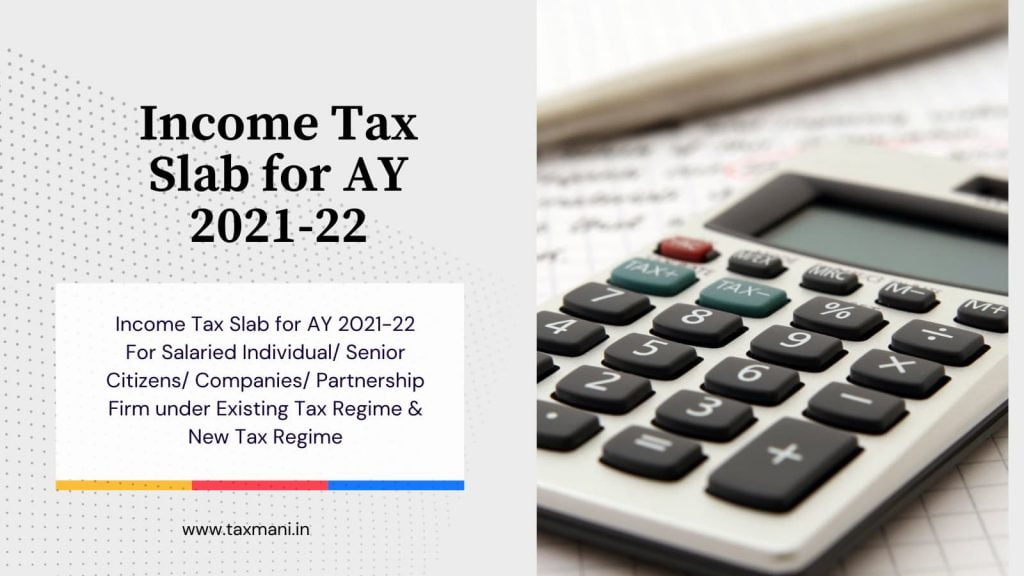 Tax Slab for AY 202122 Everything You Need to Know