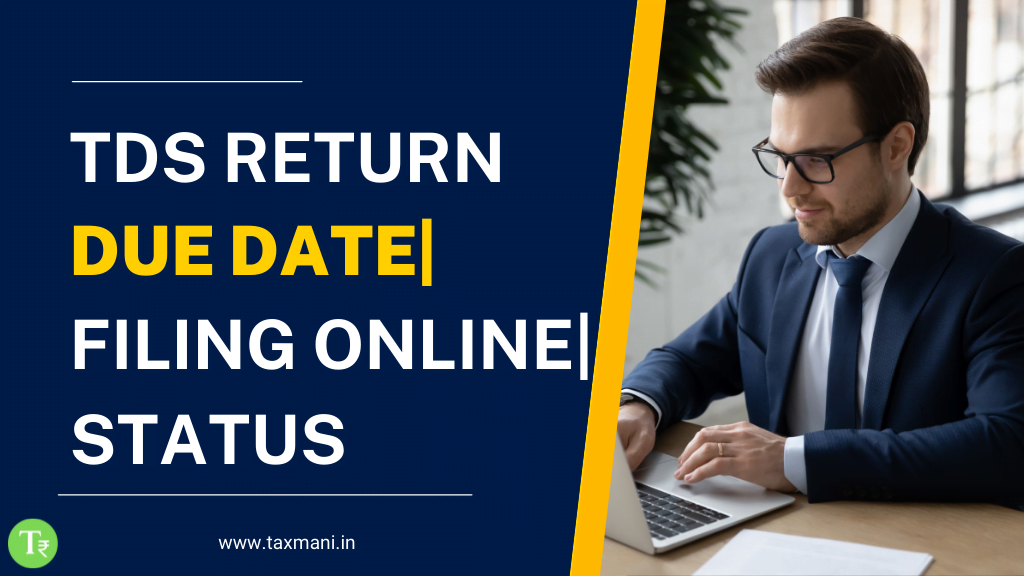 TDS Return Due Date| Filing Online| Status