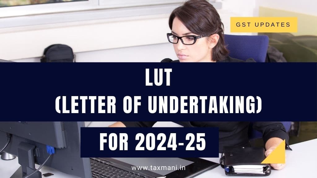 LUT (Letter of Undertaking) 2024-25